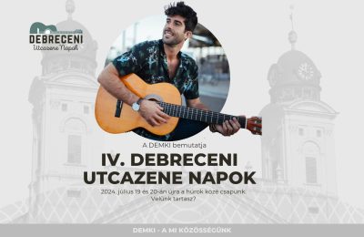IV. Debreceni Utcazene Napok